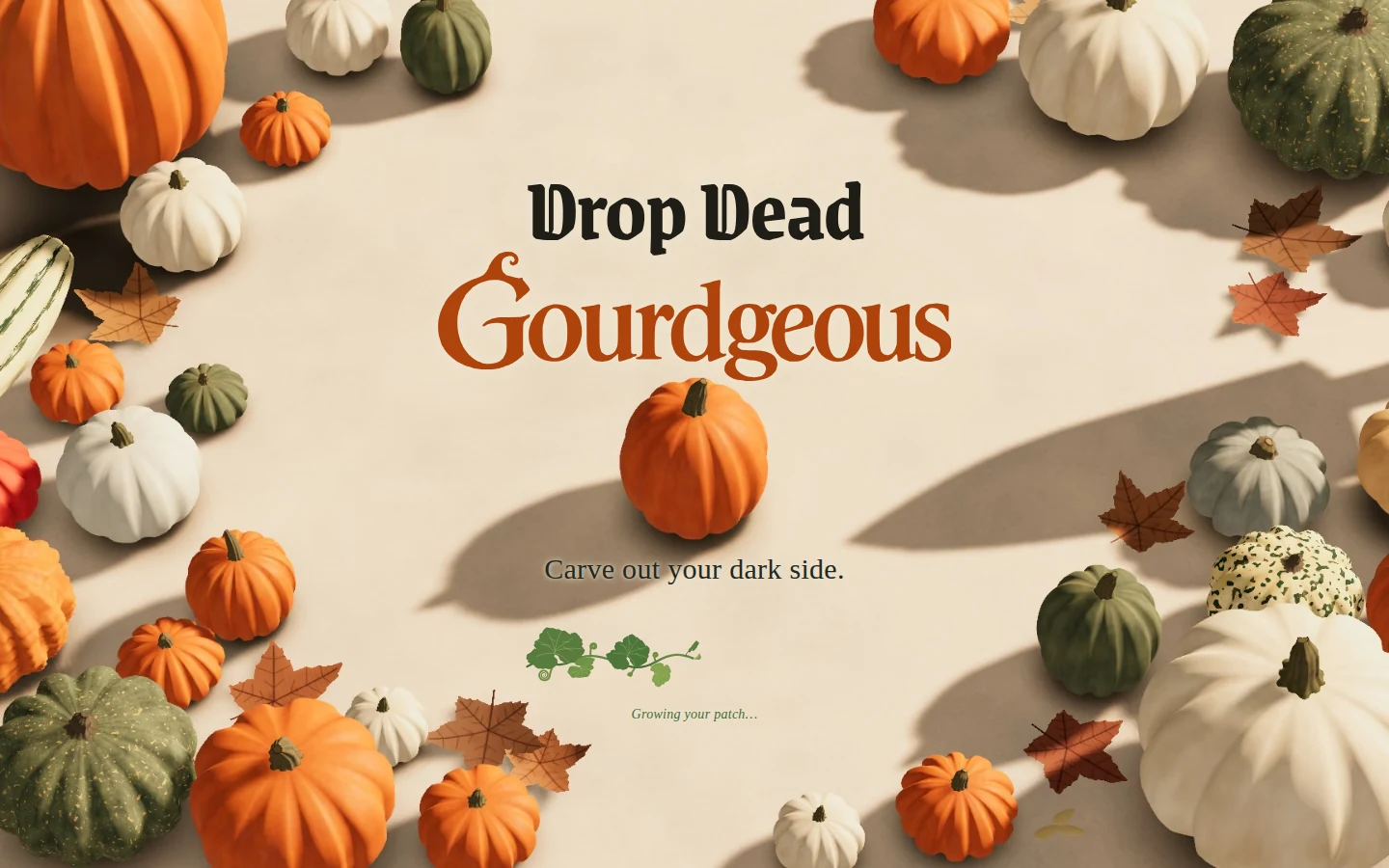 Drop Dead Gourdgeous opening: orange, cream and green pumpkins and autumn leaves surround the lettering, with a growing vine below the central pumpkin.